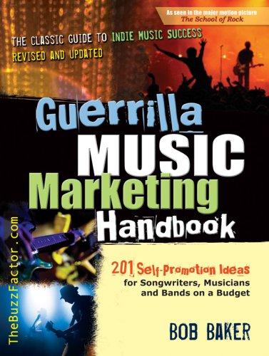 Guerilla Music Marketing Handbook